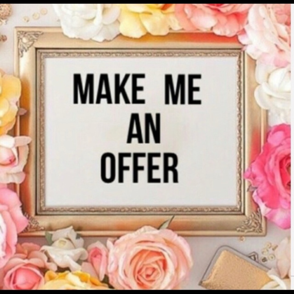 Make me a OFFER!